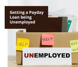 Getting a Payday Loan being Unemployed