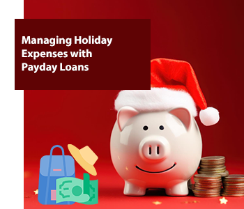 Managing Holiday Expenses with payday loans