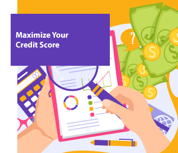 Maximize your credit score