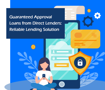 Guaranteed Approval Loans from Direct Lenders