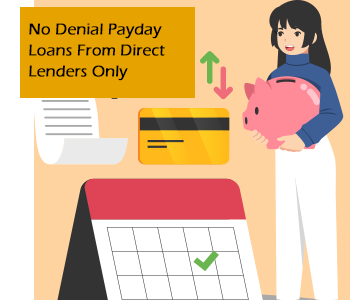 No Denial Payday Loans From Direct Lenders 